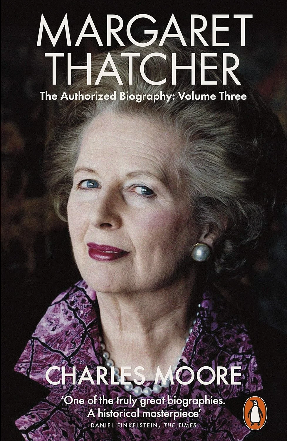 Margaret Thatcher: The Authorized Biography - Volume Three: Herself Alone